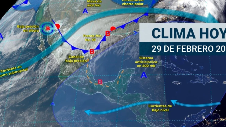 Clima en México hoy 29 de febrero de 2024