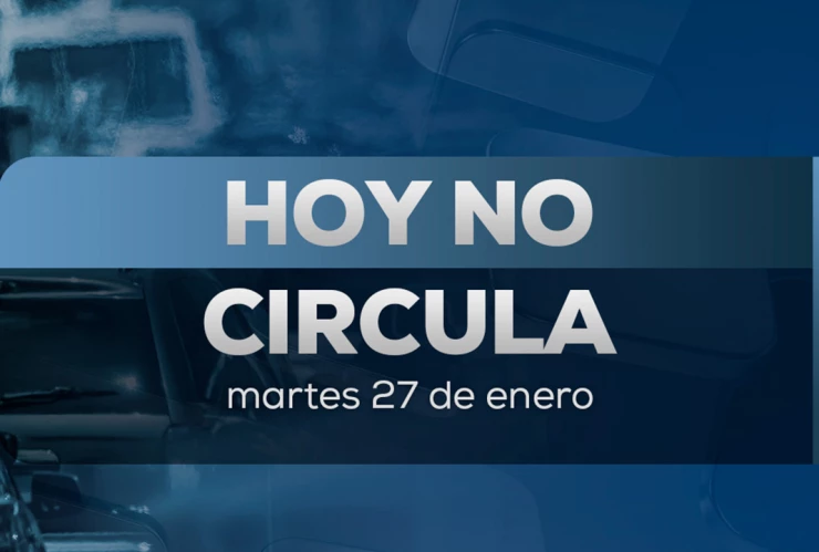Hoy No Circula martes 27 de enero en CDMX y Edomex