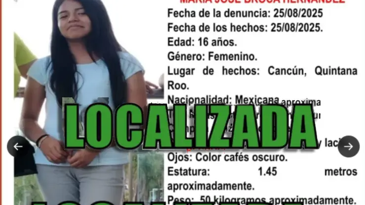 ¡ÚLTIMA HORA!: Localizan a María José Broca, adolescente desaparecida en Cancún desde el pasado 25 de agosto