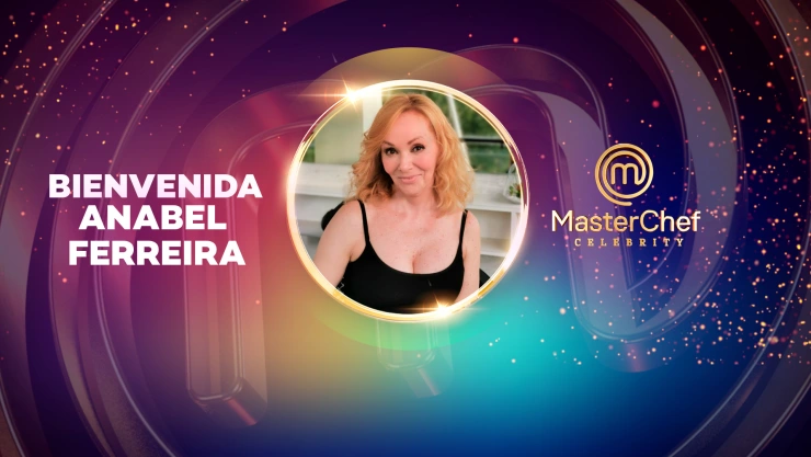 MasterChef Celebrity 2025: Anabel Ferreira.