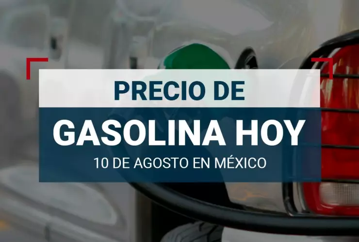 Precio-de-gasolina-hoy-10-de-agosto-2024-en-México