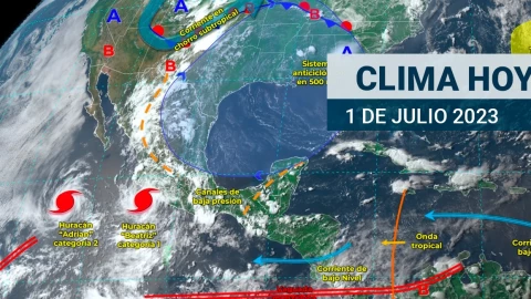 Clima en México 1 de julio de 2023