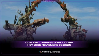 Cozumel: Temperatura y clima HOY 21 de noviembre de 2025