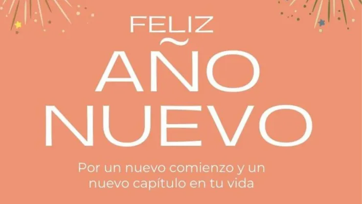 28 imágenes para desear feliz Año Nuevo a tus seres queridos: desde las más serias hasta divertidas.
