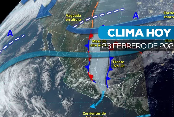 Clima en México domingo 23 de febrero