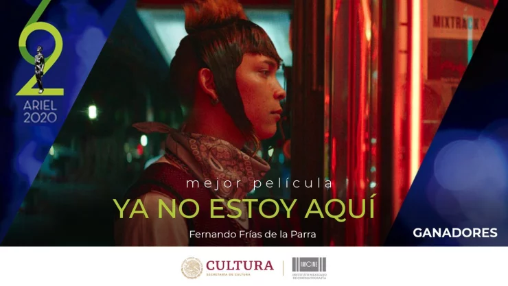 La película ‘Ya no estoy aquí’ gana 10 Premios Ariel 2020