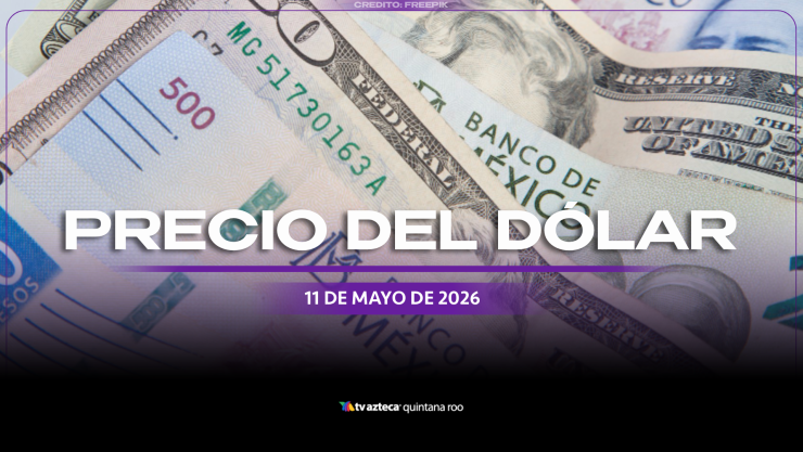 ¿Cómo cierra el dólar HOY, 11 de mayo de 2026_ Conoce el precio de las divisas al cierre de este lunes.webp