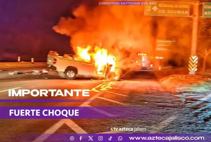 ¡IMÁGENES FUERTES! Camioneta termina en llamas tras accidente sobre la carretera Colima-Guadalajara; reportan un lesionado