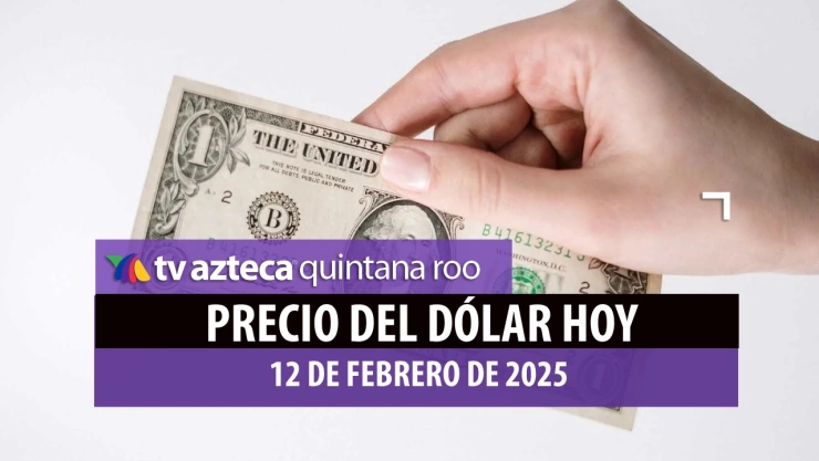 ¡Peso se aprecia! Precio del dólar en México hoy miércoles 12 de febrero de 2025