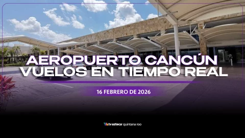 EN VIVO_ Estatus de vuelos hoy en el Aeropuerto de Cancún; viajes cancelados y demorados este 16 de febrero de 2026.webp