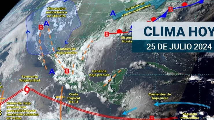 Clima en México hoy 25 de julio de 2025