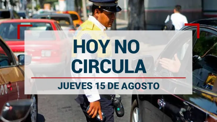 Estos son los autos que descansan por el programa Hoy No Circula este ueves 15 de agosto