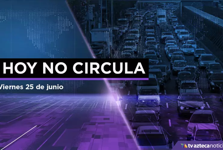 Hoy No Circula viernes 25 de junio CDMX Edomex.jpeg
