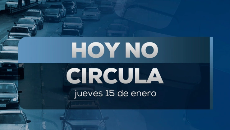 Así quedó el Hoy No Circula 15 enero 2026, ¿qué autos descansan?