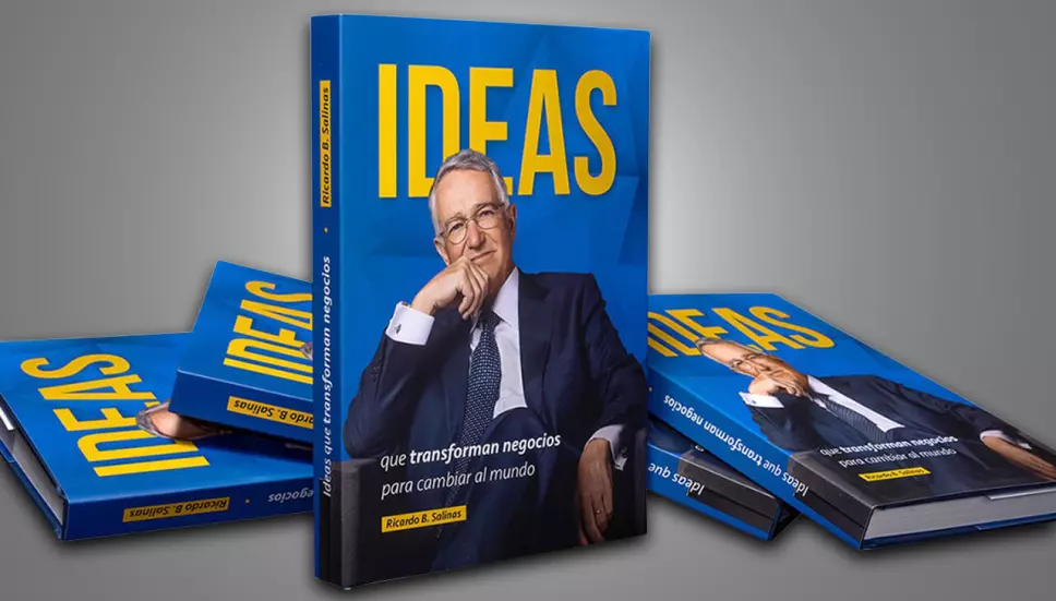 Ideas libro de Ricardo Salinas Pliego