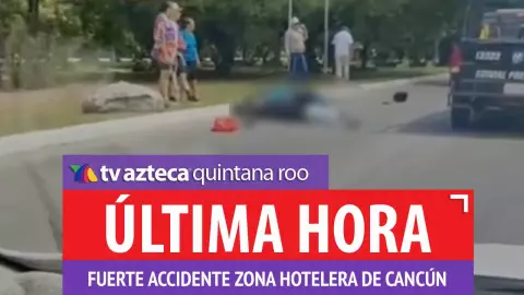¡ÚLTIMA HORA! Mujer resulta gravemente herida tras accidente en la Zona Hotelera de Cancún HOY; esto se sabe