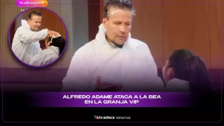 Alfredo Adame vuelve a generar polémica en La Granja VIP tras agredir verbalmente a La Bea