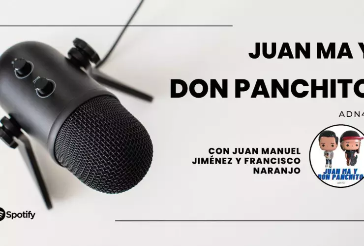 Juan Ma y don Panchito podcast adn40