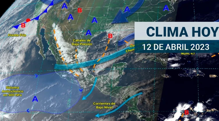 Clima en México 12 de abril