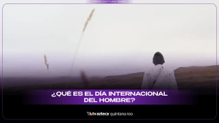 ¿Qué es el Día Internacional del Hombre? Esto debes saber al respecto