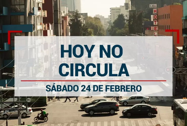 Estos son los autos con restricciones por el Doble Hoy No Circula Sabatino este 24 de febrero