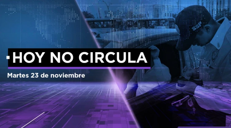 Hoy No Circula martes 23 noviembre CDMX Edomex
