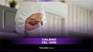 Calidad del aire en Torreón ¿Cómo está hoy miércoles 12 de noviembre 2025