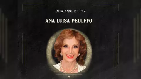 Fallece la actriz Ana Luisa Peluffo hoy 4 de marzo de 2026