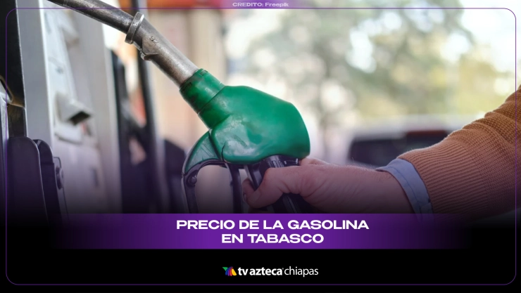 precio de la gasolina tabasco