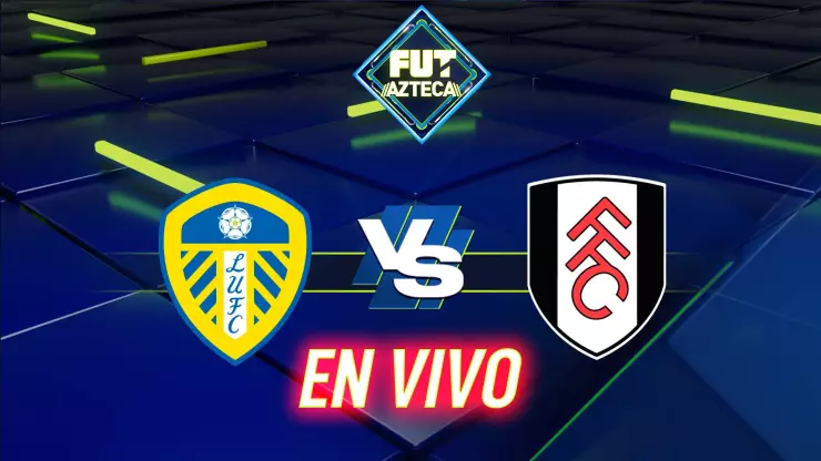 Leeds United vs Fulham