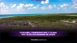 Cozumel: Temperatura y clima HOY 18 de noviembre de 2025