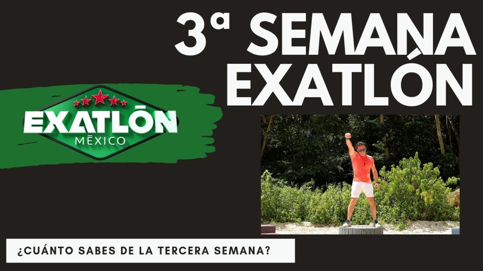Quiz tercera semana Exatlón