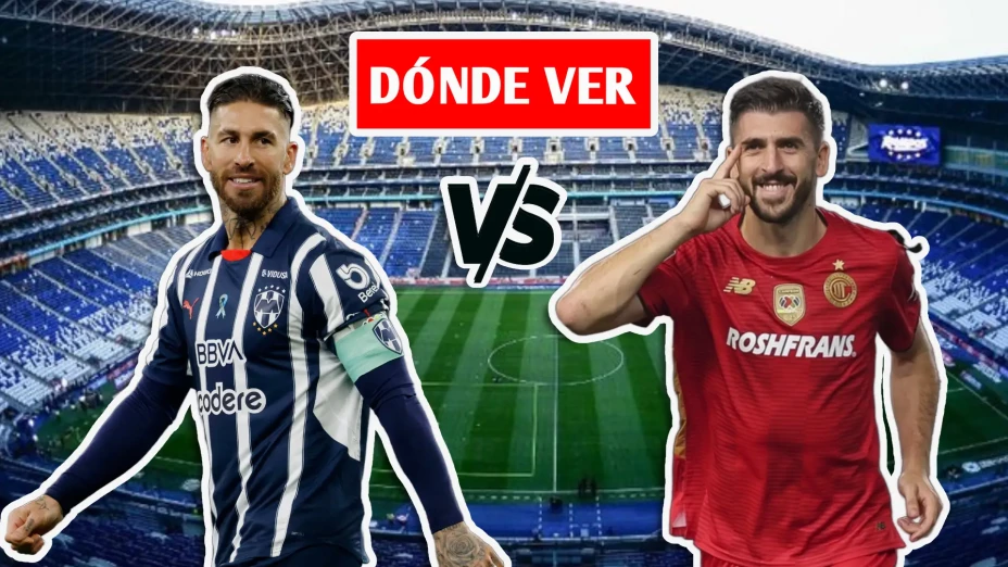 Monterrey vs Toluca HOY: Dónde y a qué hora ver; pronóstico, momios y posibles alineaciones | La Semifinal
