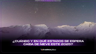 1 PORTADA CUÁNDO Y EN QUÉ ESTADOS SE ESPERA CAÍDA DE NIEVE ESTE 2025.jpg