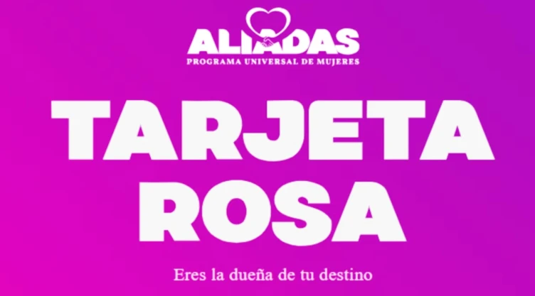 Tarjeta Rosa 2025: ¿Cómo obtener el apoyo de 6 mil pesos y cuándo será el primer pago?