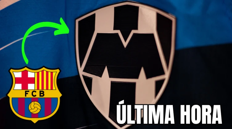 ÚLTIMA HORA: Rayados de Monterrey ficharía a ex del Barcelona para el Apertura 2026