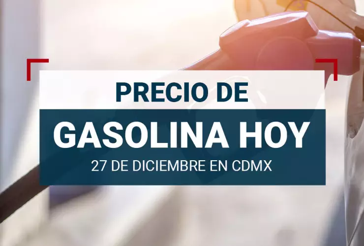 Precio-de-la-gasolina-hoy-viernes-27-de-diciembre-de-2024-en-México