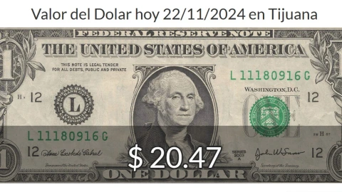 tipo-de-cambio-precio-del-dolar-hoy-22-de-noviembre-2024-méxico-dolar-tijuana