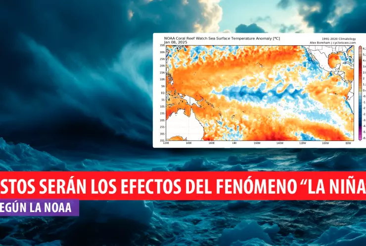 Estos serán los efectos del fenómeno “La Niña” según la NOAA