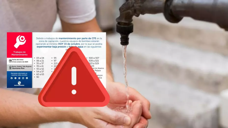 ¡ÚLTIMA HORA! Anuncian CORTE DE AGUA en Cancún e Isla Mujeres HOY 15 de octubre: Aquí las colonias afectadas
