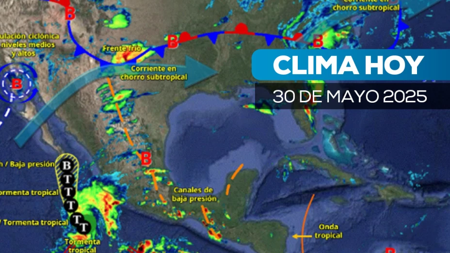 Clima hoy 30 de mayo en México. ¿Cómo afecta la tormenta “Alvin” a la capital?