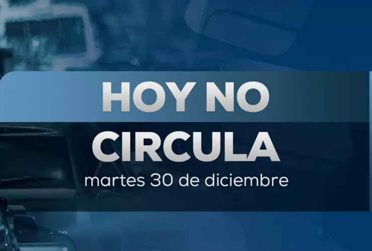 Hoy No Circula 30 diciembre 2025 en CDMX y Edomex