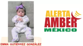 Activan la Alerta Amber en Reynosa, Tamaulipas, por la bebé Emma Gutiérrez