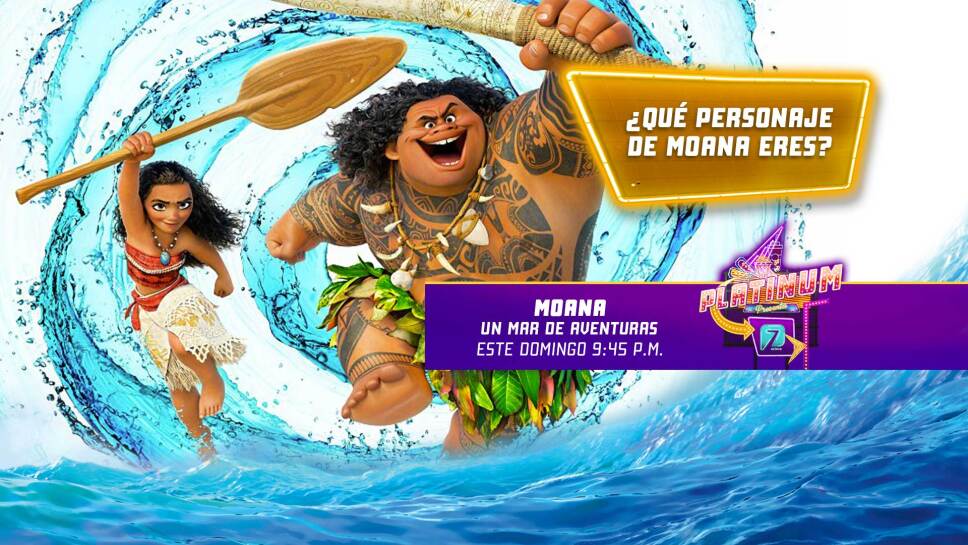 MOANA PLATINUM TV AZTECA7.jpg