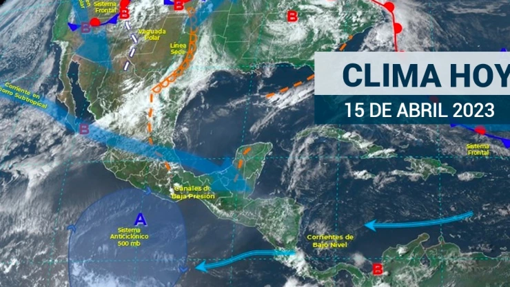 Clima en México 15 de abril