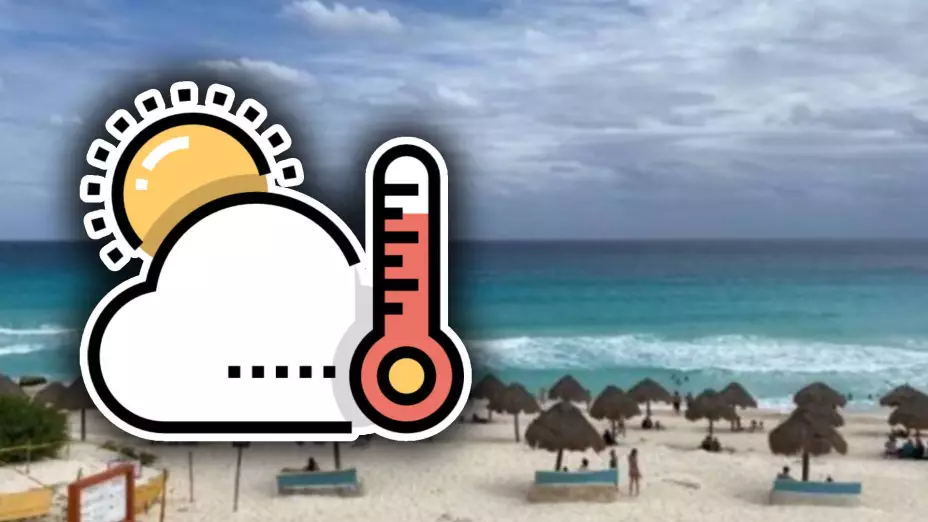 Clima en Cancún HOY: Este es el pronóstico del tiempo para el viernes 29 de agosto de 2025