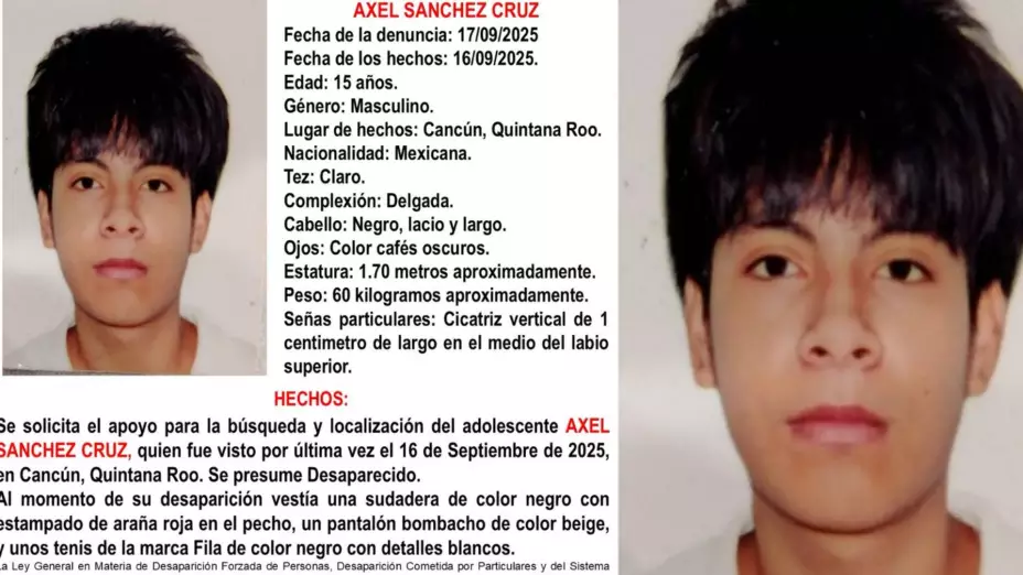 Se reporta la desaparición de Axel Sánchez Cruz, adolescente de 15 años, en Cancún: Esto se sabe