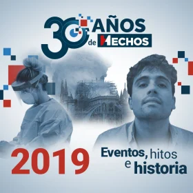 30-años-de-hechos-noticias-relevantes-de-2019