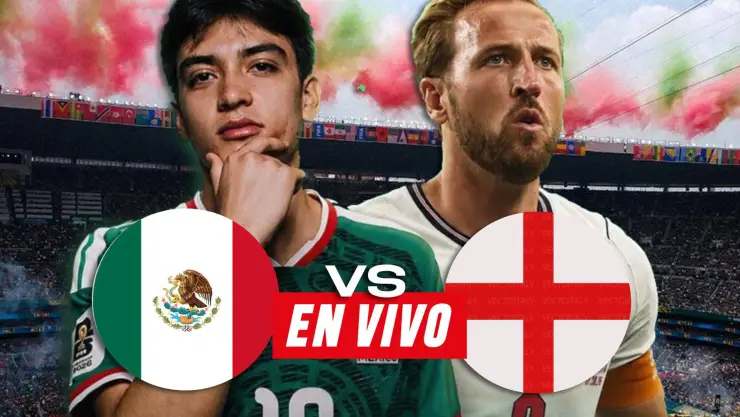 México vs Inglaterra EN VIVO: Ve la transmisión GRATIS en línea por TV Azteca