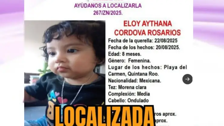 Localizan a bebé de 8 meses, Eloy Aythana Córdova Rosario, reportada como desaparecida en Playa del Carmen